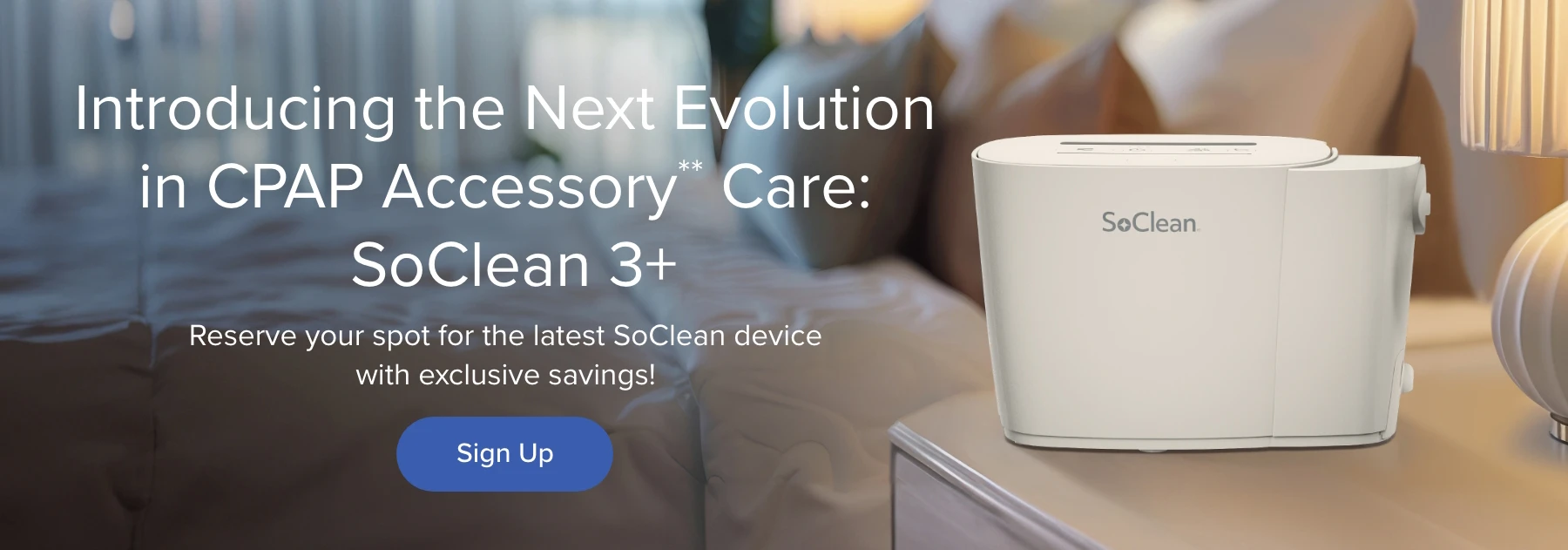 Learn more about the SoClean 3+ and receive a special offer