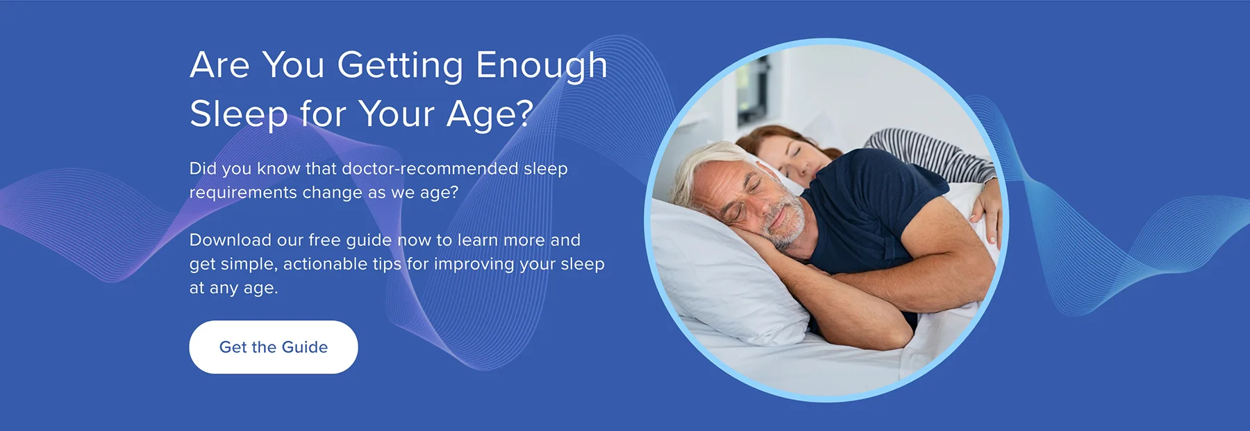 Download our Guide to Improving Your Sleep.