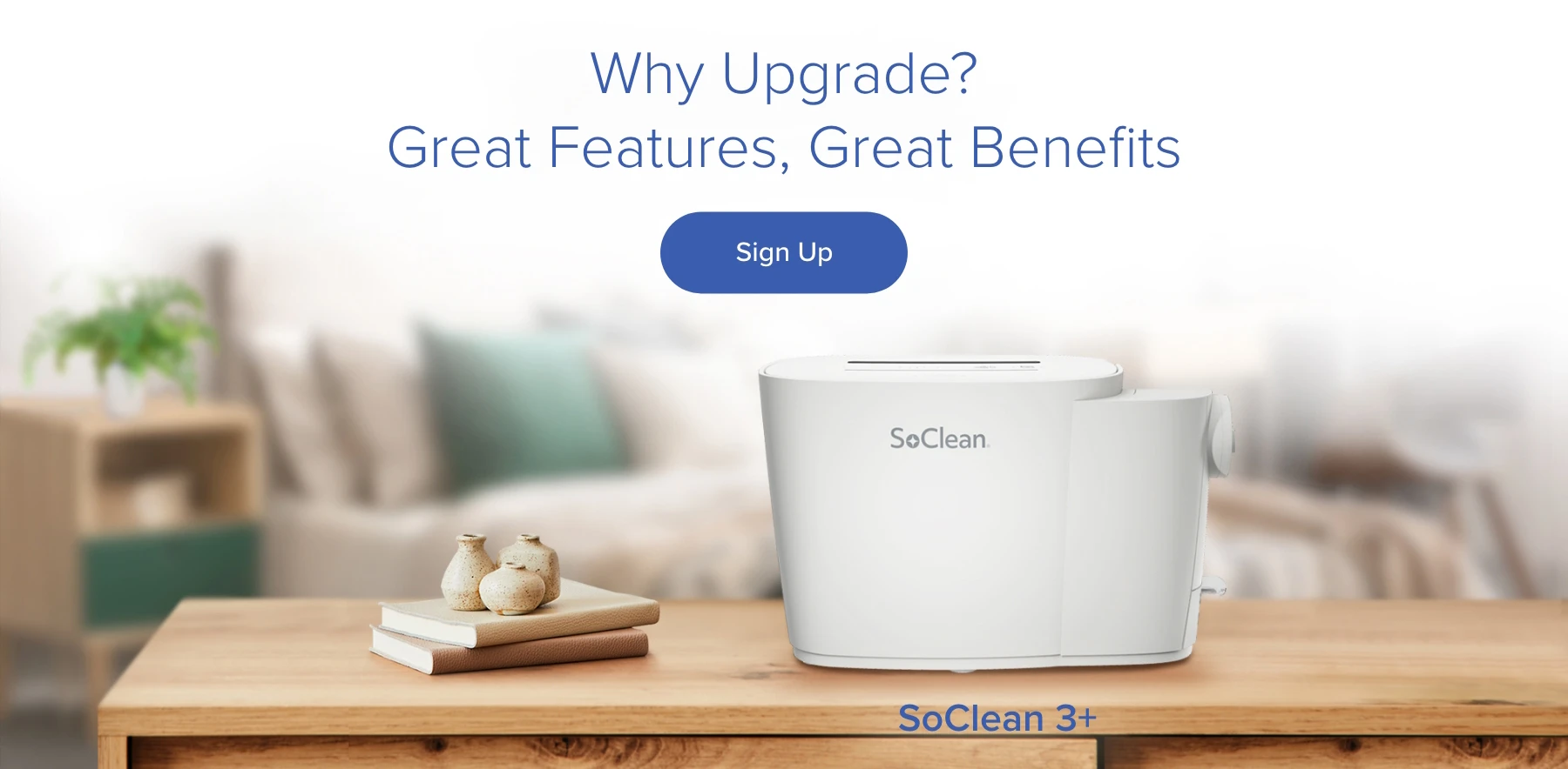 Why upgrade to the SoClean 3+?