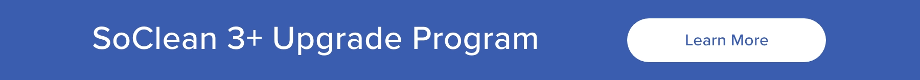 SoClean 3+ Upgrade Program Information.