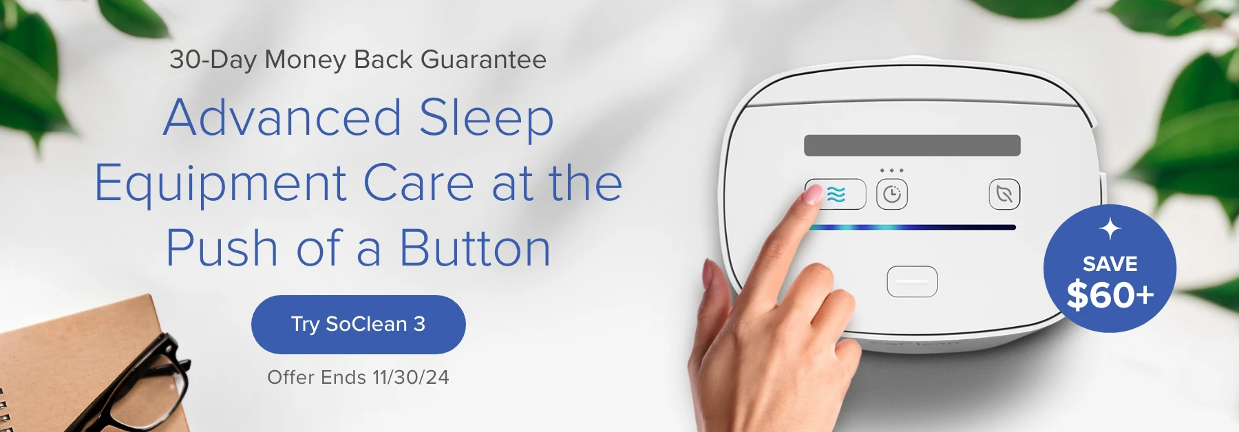 SoClean 3 is the #1 device for maintaining your sleep equipment.