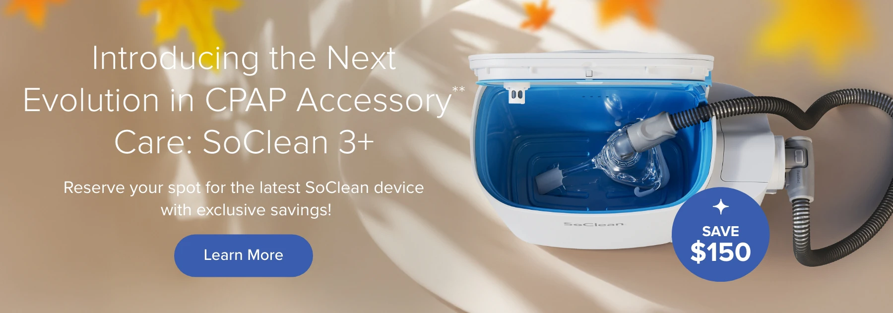 Learn more about the SoClean 3+ and receive a special offer.