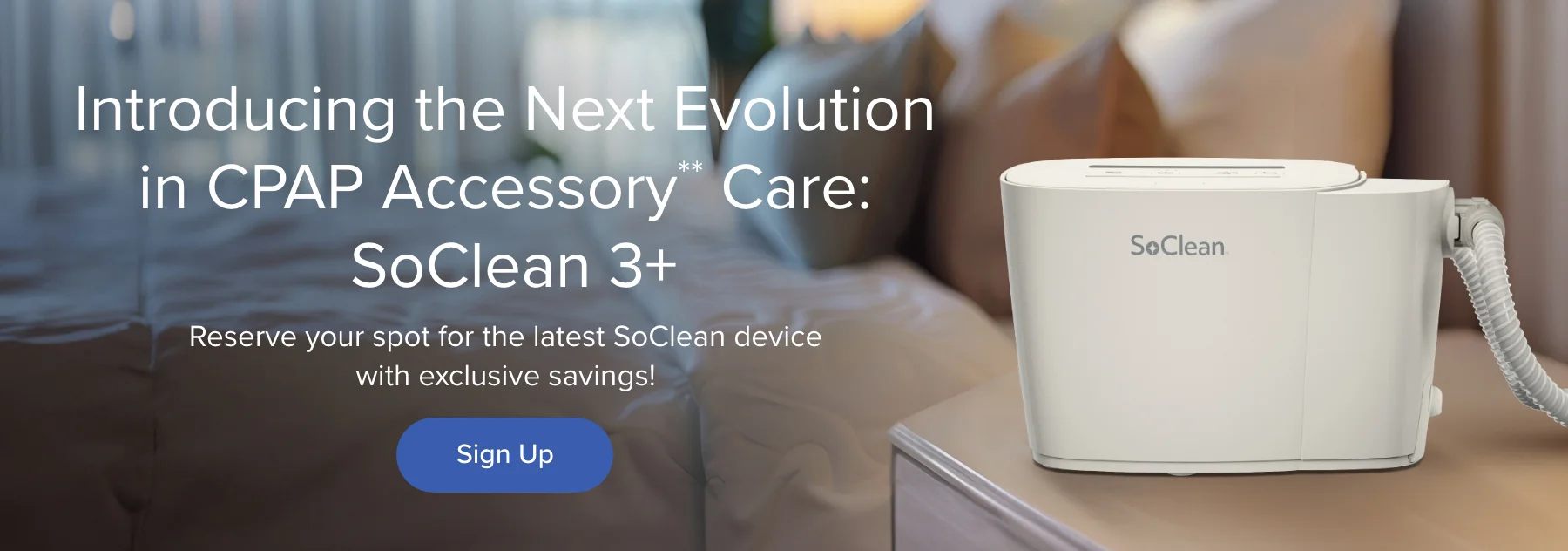 Learn more about the SoClean 3+ and receive a special offer