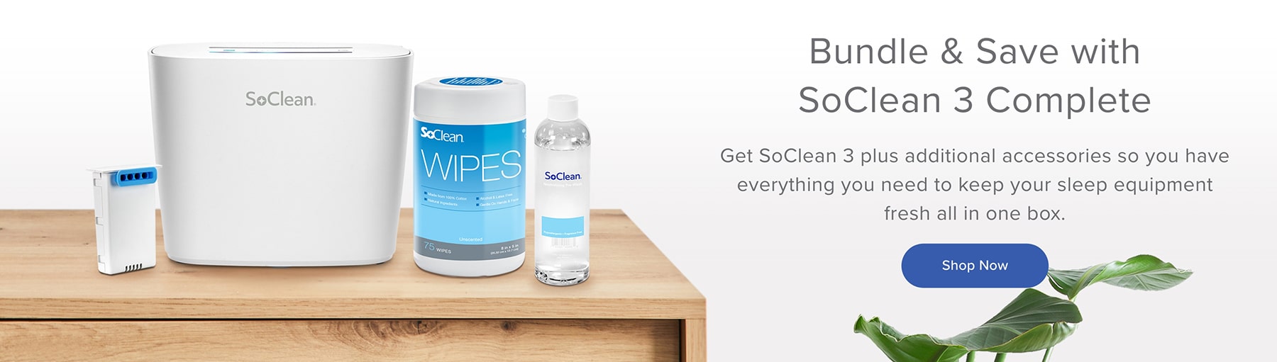 Bundle and save with SoClean 3 Complete.