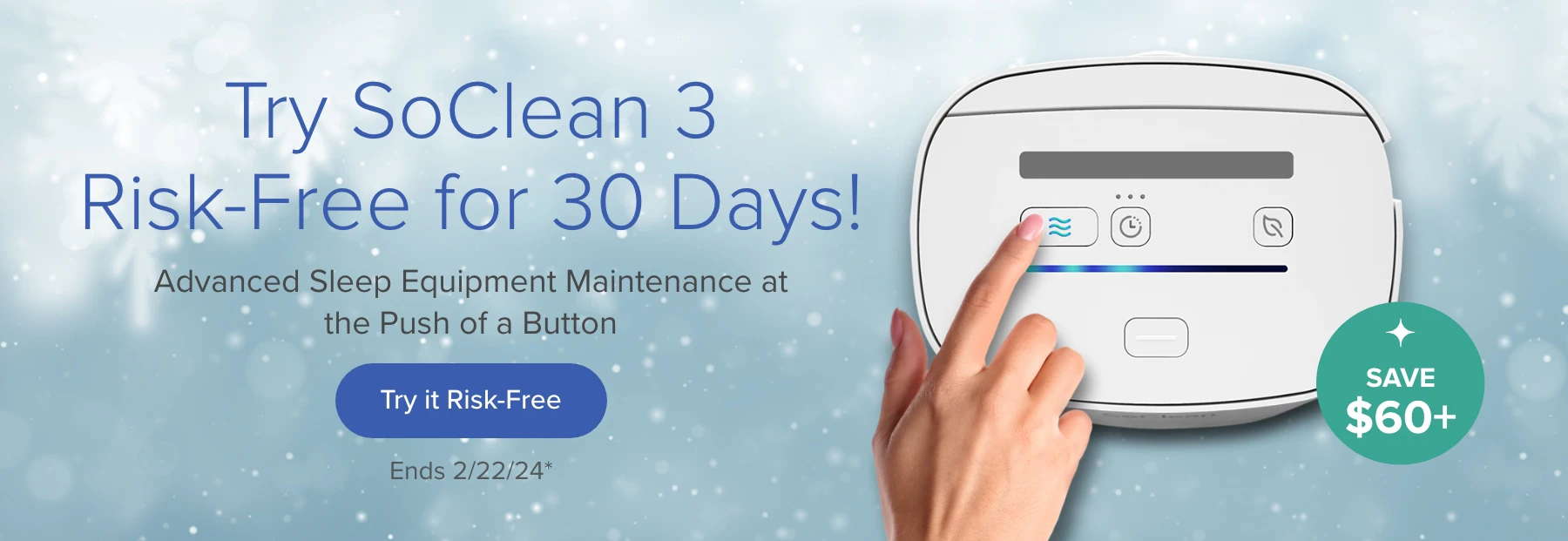 SoClean 3 is the #1 device for maintaining your sleep equipment.