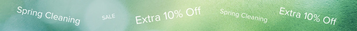 Save an extra 10% during our Spring Sale.